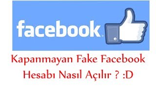 Kapanmayan Fake Facebook Hesabı Nasıl Açılır [upl. by Aidnyc535]