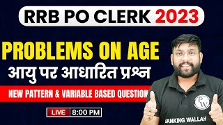 Problems On Age  Arithmetic for Bank Exam  IBPS RRB PO amp Clerk 2023  Maths By Arun Sir [upl. by Eleanore]