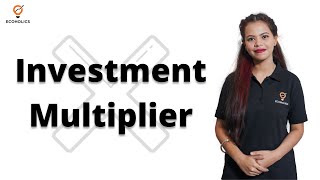 What is Investment Multiplier Ecoholics [upl. by Esau]