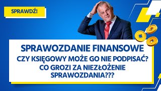 Niezłożone sprawozdanie finansowe – droga do kłopotów [upl. by Slocum4]