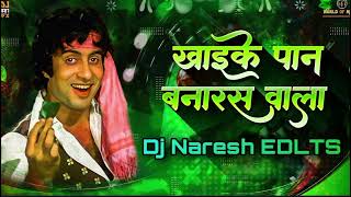 Khaike paan Banaraswala Song Remix Dj song ⚡️ Dj Naresh EDLTS ⚡️ [upl. by Ashti]