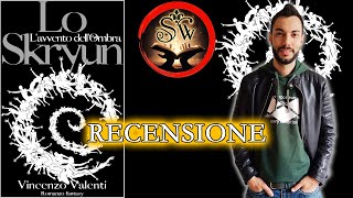 LAvvento dellOmbra  Skryun 2 di Vincenzo Valenti ★ Recensione di un fantasy oscuro [upl. by Arabrab484]