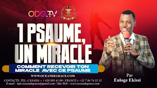 1 PSAUME 1 MIRACLE  DÉCOUVREZ COMMENT RECEVOIR VOTRE MIRACLE AVEC LE PASUME 68  EULOGE EKISSI [upl. by Doyle]