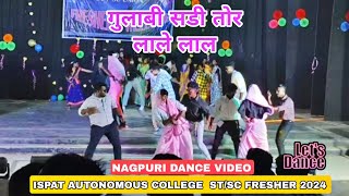 Ispat college fresher 2024 Gulabi Sadi Tor Nagpuri Dance Ispat college st sc union welcome [upl. by Gehman655]