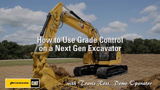 How to Use Grade Control on a Next Gen Cat Excavator [upl. by Kcim]