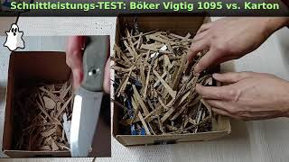 SchnittleistungsTEST Böker Vigtig 1095 CarbonStahl vs Karton mit guter Leistung [upl. by Aseiram]