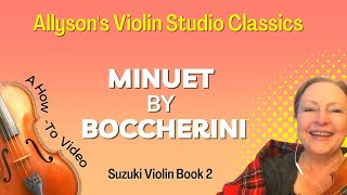 Minuet by Boccherini HowTo Video Suzuki Vln Bk 2 [upl. by Jorin]