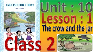 Class 2 English Unit 10 Lesson 1 The crow and the jar [upl. by Moyers]