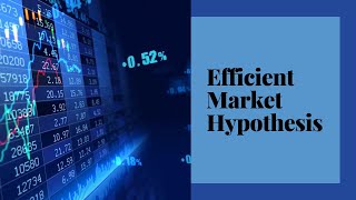 Efficient Market Theory AND WHAT ARE THE 3 DIFFERENT FORMS [upl. by Halda727]