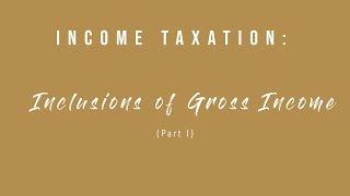 Inclusions of Gross Income Part I [upl. by Eillib]