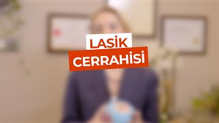 Doç Dr Başak Bostancı Halk Arasında Göz Çizdirme Olarak Bilinen Lasik Cerrahisini Anlattı [upl. by Malinda]