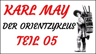 HÖRSPIEL  Karl May  DER ORIENTZYKLUS  Teil 05 2006  TEASER [upl. by Ennayelhsa234]