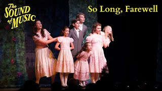 Sound of Music Live So Long Farewell Act I Scene 9b [upl. by Ashil373]