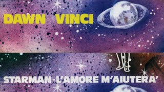 Dawn Vinci  LAmore M Aiuterà  Starman [upl. by Neirad]