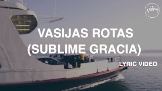 Vasijas Rotas Sublime Gracia Video con letra  Hillsong Worship [upl. by Haley]