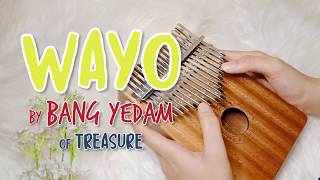 BANG YEDAM  WAYO 왜요 Kalimba Cover with Easy Tabs amp Lyrics [upl. by Yemrots]