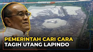 Kesulitan Tagih Utang Lapindo Pemerintah Cari Siasat Baru [upl. by Lloyd]