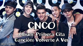 CNCO  Volverte A Ver Letra [upl. by Luciano]