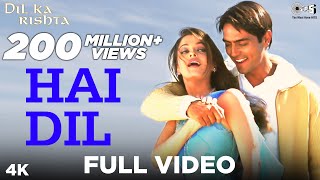 Hai Dil Full Video  Dil Ka Rishta  Arjun Rampal amp Aishwarya Rai  Alka Yagnik amp Kumar Sanu [upl. by Adelia]