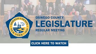 November 14 2024  Oswego County Legislative Meeting [upl. by Corissa]