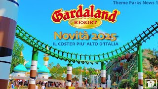 Gardaland Novità 2024 e 2025  TP News 1 [upl. by Panter]