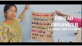 Thread organizer Cutting and Stiching [upl. by Isied]