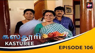 Kasturee  கஸ்தூரி  Episode 106  Full Episode  Easwari Rao  Tamil Tv Serial  Altt Tamil [upl. by Yttak]