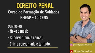 Direito Penal para o CFSD  Aulas 15 e 16 [upl. by Hgielrac]