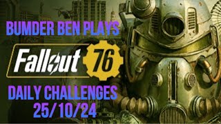 Playing Fallout 76  Daily And Weekly Challenges  Halloween Event 251024 [upl. by Sitnalta195]