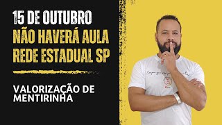 15 DE OUTUBRO SEM AULAS NA REDE ESTADUAL DE SP [upl. by Alene]