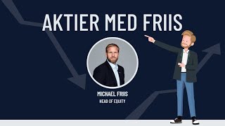 Aktier med Friis  uge 38 2024 [upl. by Sayles]