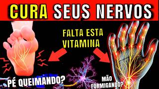 1 VITAMINA ESQUECIDA que pode CURAR a NEUROPATIA e DANOS nos NERVOS [upl. by Noraed72]