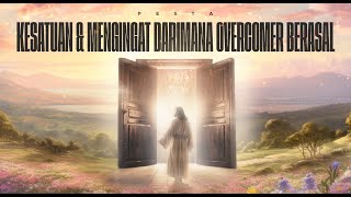 Pesta Kesatuan amp Mengingat Darimana Overcomer Berasal  17 Desember  Overcomer Church [upl. by Arted]