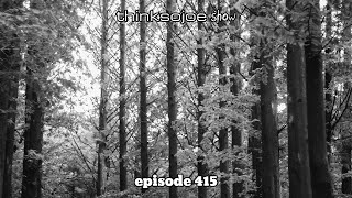 ThinkSoJoE Show Episode 415 [upl. by Noxid]