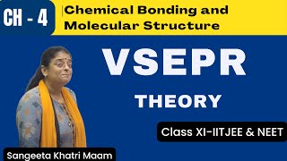 VSEPR Theory  Ch4  Chemical Bonding and Molecular Structure  NEETIITJEE  Chemistry  class11 [upl. by Airotkiv852]