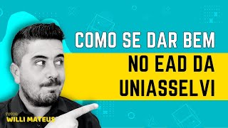 7 Dicas Para Arrasar no EAD da UNIASSELVI [upl. by Ellekim]