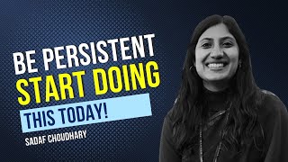 Be Persistent  The ONLY Thing You Need To Do Today  Sadaf Choudhary AIR 23 UPSC  UPSCMotivation [upl. by Lightman547]