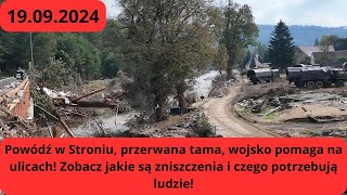 Stronie Śląskie i Lądek zdrój powódź  tama punkt odbioru pomocy zniszczenia w okolicy [upl. by Sanoj]