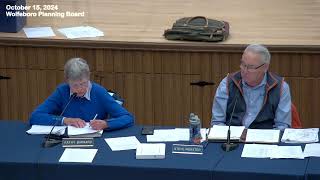 15 October 2024 Wolfeboro Planning Board Meeting [upl. by Bing]