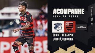 CONMEBOL Libertadores  Millonarios x Flamengo  PRÉ E PÓSJOGO EXCLUSIVO FLATV [upl. by Munford]