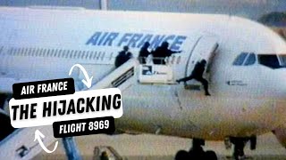 The Hijacking Of Air France Flight 8969 [upl. by Enneirda]