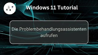 Die Problembehandlungsassistenten unter Windows 11 aufrufen Windows 11 Tutorial [upl. by Nniw]