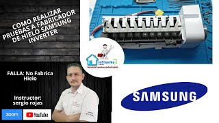 Como Probar en Banco Fabricador de Hielo de Nevera Samsung Inverter  refriserka [upl. by Anaila]