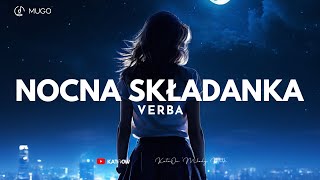 Verba  Nocna SKŁADANKA  12  2024 [upl. by Claybourne]