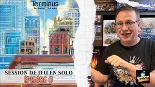 Session de jeu en solo de Terminus  Épisode 0 [upl. by Butterfield]