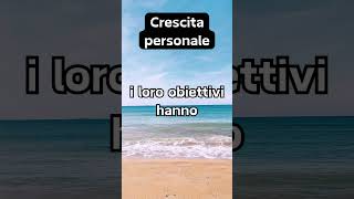 Come sviluppare la CRESCITA PERSONALE youtubeshorts youtube shortsviral [upl. by Annahsar624]