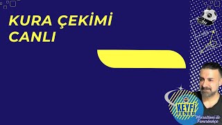 💥Fenerbahçe Çeyrek Final Kura Çekimi Canlı [upl. by Spears]