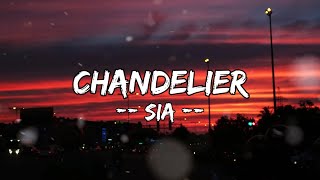 Sia  Chandelier Lyrics [upl. by Drooff]