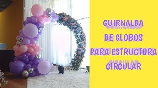 COMO HACER UN ARCO DE GLOBOS E INSTALAR EN UN ARO  DECORACIÓN CON GLOBOS  15 AÑOS [upl. by Alyakcim]