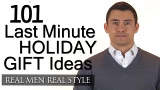 101 Last Minute Holiday Gifts  Gift Ideas For Men  Christmas  New Years  Mans Guide [upl. by Ahseiym]